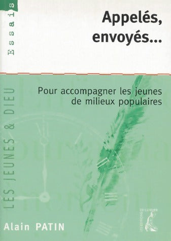 Livrenpoche : Appelés, envoyés... - Alain Patin - Livre