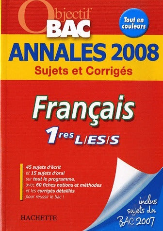 Français 1ères L, ES, S Sujets et corrigés 2008 - Isabelle De Lisle - Livre