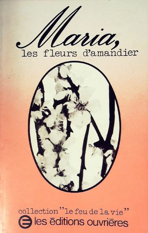 Livrenpoche : Maria, les fleurs d'amandiers - Maria Ostenero-Leon - Livre