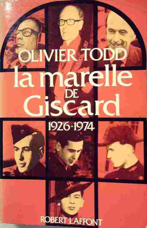 Livrenpoche : La marelle de Giscard - Olivier Todd - Livre