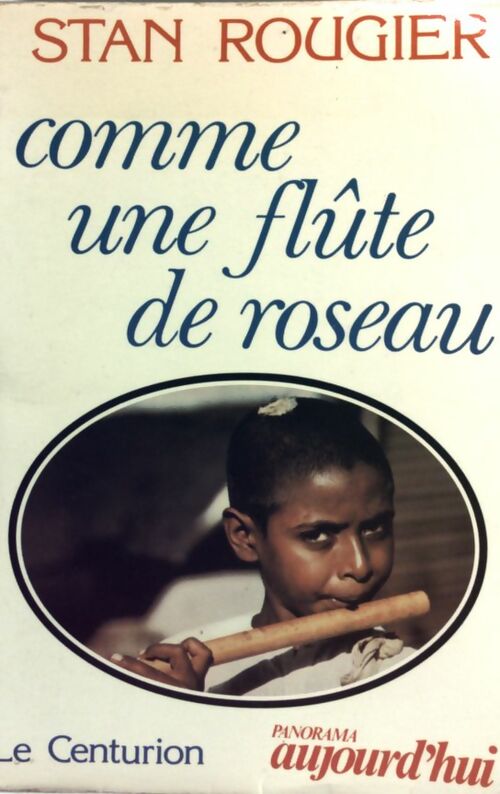Livrenpoche : Comme une flûte de roseau - Stan Rougier - Livre