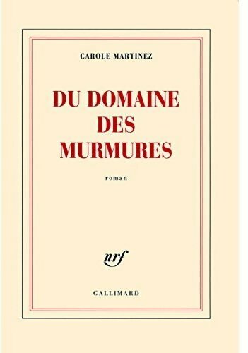 Livrenpoche : Du domaine des murmures - Carole Martinez - Livre