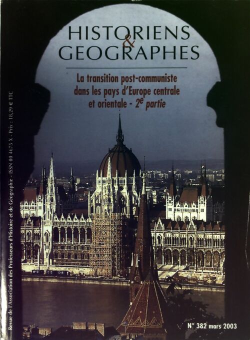 Livrenpoche : Historiens & géographes n°382 : La transition post-communiste dans les pays d'Europe centrale et orientale 2ème partie - Collectif - Livre