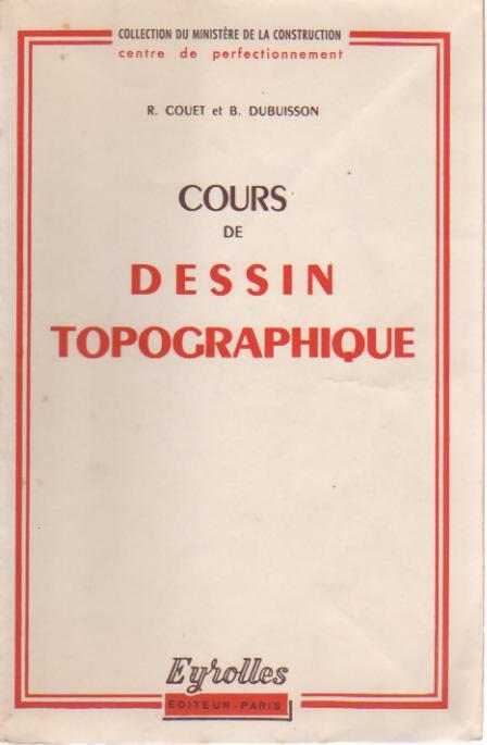 Cours de dessin topographique - R. Couet - Livre
