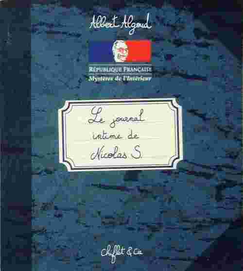 Livrenpoche : Le journal intime de Nicolas S. - Albert Algoud - Livre