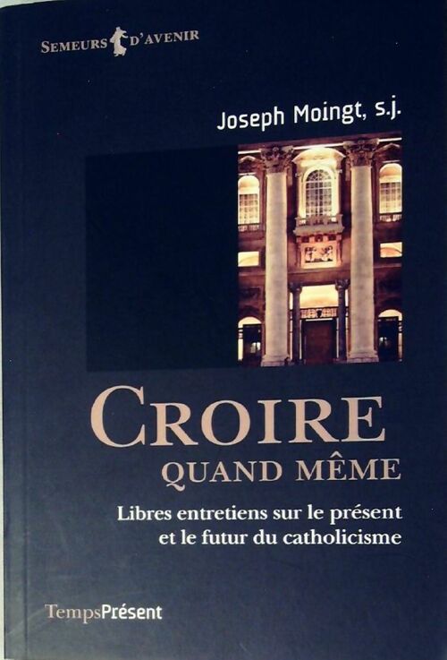 Livrenpoche : Croire quand même - Joseph Moingt - Livre