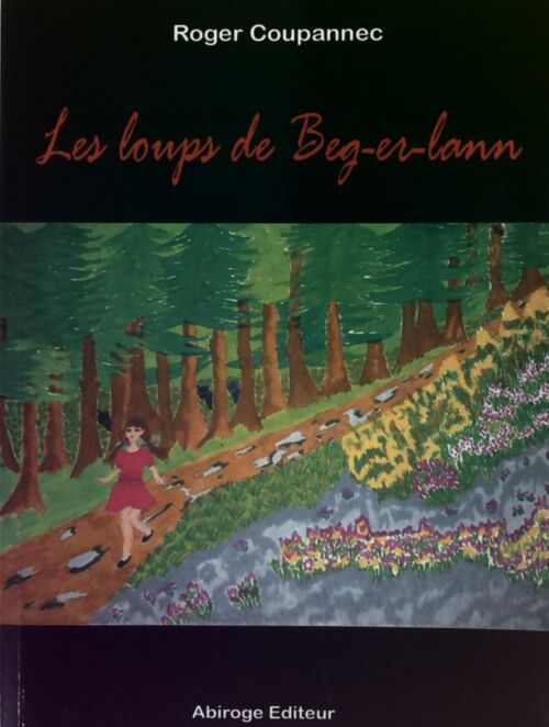 Les loups de Beg-er-lann - Roger Coupannec -  Abiroge GF - Livre