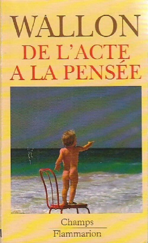 De l'acte à la pensée - Henri Wallon - Livre
