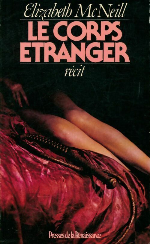 Livrenpoche : Le corps étranger - Elizabeth McNeill - Livre