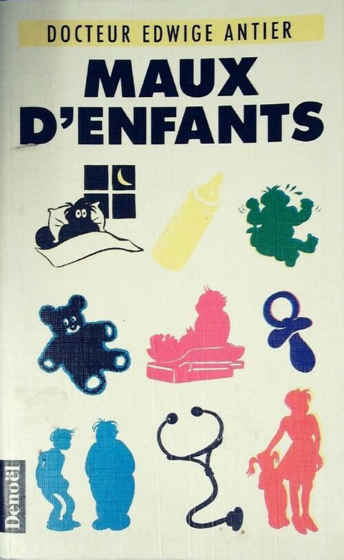 Livrenpoche : Maux d'enfants - Edwige Antier - Livre