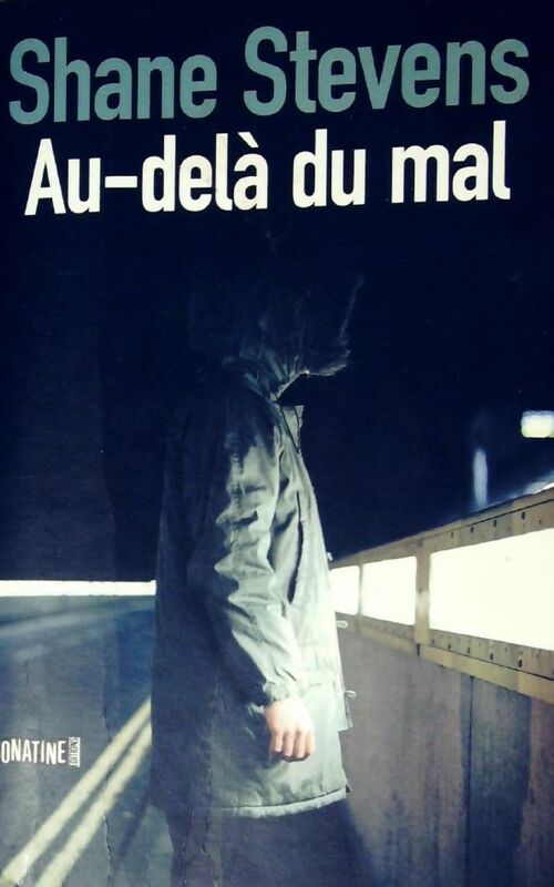 Livrenpoche : Au-delà du mal - Shane Stevens - Livre