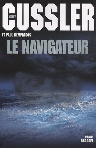 Le navigateur - Clive Cussler ; Paul Kemprecos -  Thriller - Livre