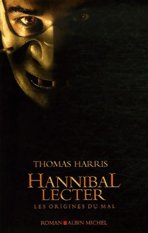 Livrenpoche : Hannibal Lecter. Les origines du mal - Thomas Harris - Livre
