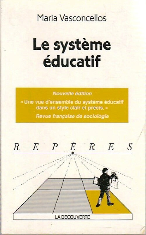 Livrenpoche : Le système éducatif - Maria Vasconcellos - Livre