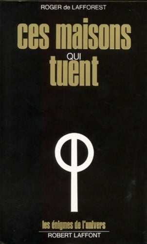 Livrenpoche : Ces maisons qui tuent - Roger De Lafforest, Lafforest - Livre