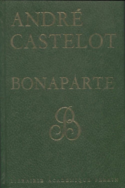 Livrenpoche : Bonaparte - André Castelot - Livre