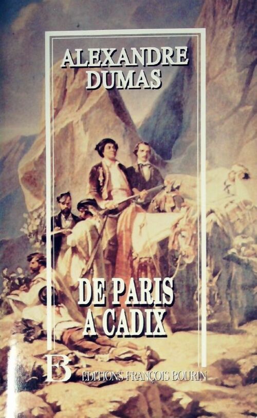 De Paris à Cadix - Alexandre Dumas - Livre