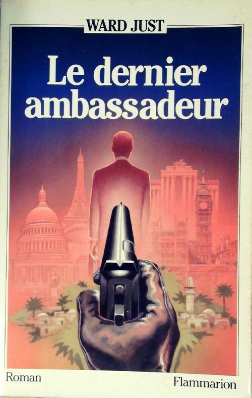 Livrenpoche : Le dernier ambassadeur - Ward Just - Livre