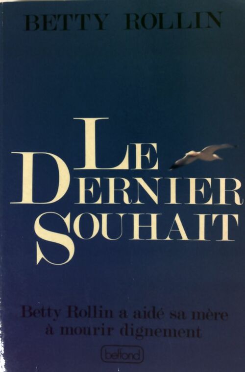 Livrenpoche : Le dernier souhait - Rollin Betty - Livre