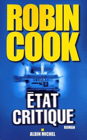 Livrenpoche : Etat critique - Robin Cook - Livre