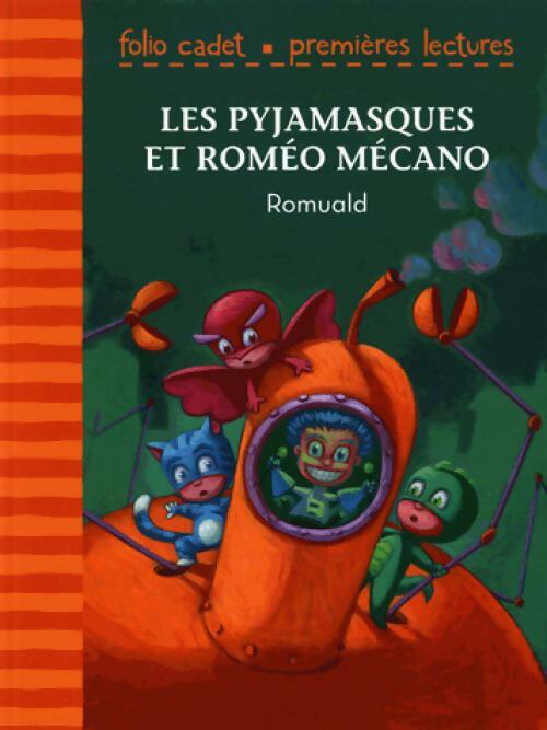 Livrenpoche : Les pyjamasques et Roméo Mécano - Romuald - Livre