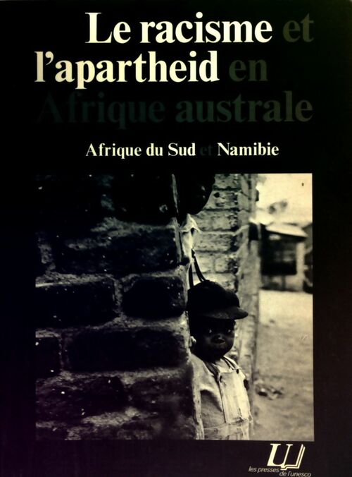 Livrenpoche : Le racisme et l'apartheid en afrique australe - Collectif - Livre