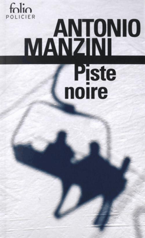 Livrenpoche : Piste noire - Antonio Manzini - Livre
