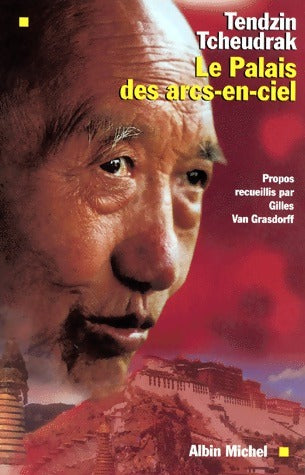 Livrenpoche : Le palais des Arcs-en-ciel - Tendzin Tcheudrak - Livre