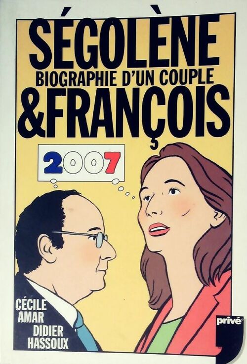 Livrenpoche : Ségolène et François. Biographie d'un couple - Cécile Amar - Livre