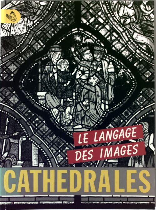 Cathédrales Tome V : Le langage des images - Michel Bouttier - Livre