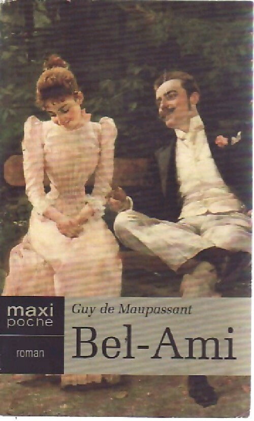 Bel-ami - Guy De Maupassant - Livre