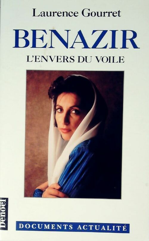 Livrenpoche : Benazir. L'envers du voile - Laurence Gourret - Livre