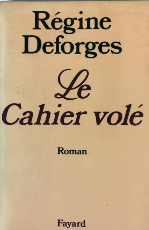 Livrenpoche : Le cahier volé - Régine Deforges - Livre