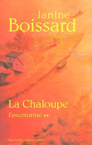 Livrenpoche : La chaloupe Tome II : L'aventurine - Janine Boissard - Livre