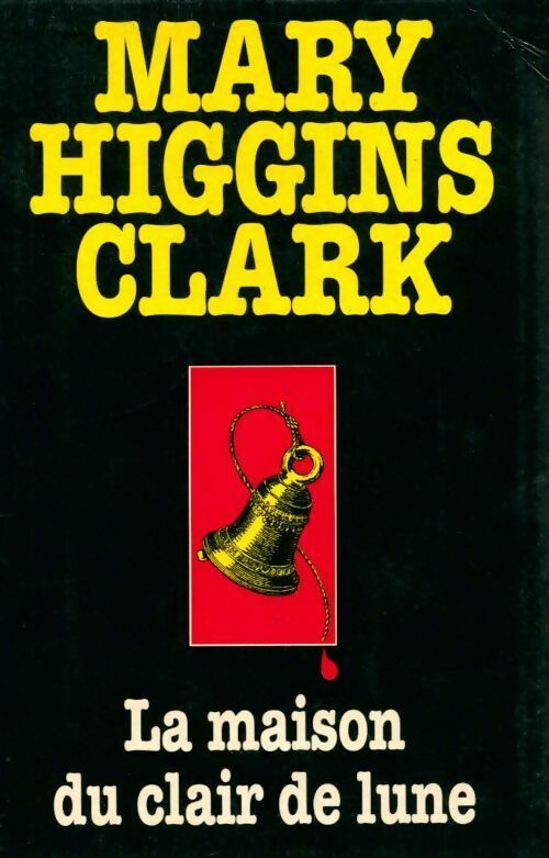 Livrenpoche : La maison du clair de lune - Mary Higgins Clark - Livre