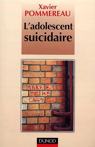 Livrenpoche : L'adolescent suicidaire - Xavier Pommereau - Livre