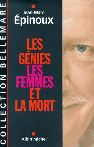 Livrenpoche : Les génies, les femmes et la mort - Jean-Marc Epinoux - Livre