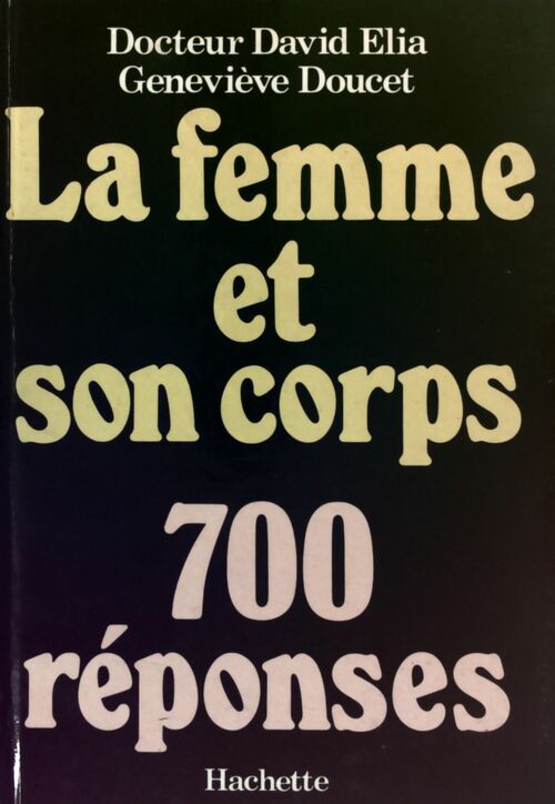 Livrenpoche : La femme et son corps - Dr David Elia - Livre