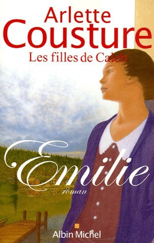 Livrenpoche : Emilie - Arlette Cousture - Livre