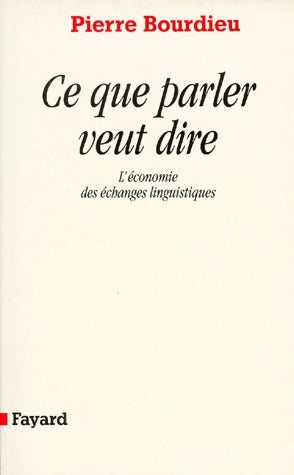Livrenpoche : Ce que parler veut dire - Pierre Bourdieu - Livre