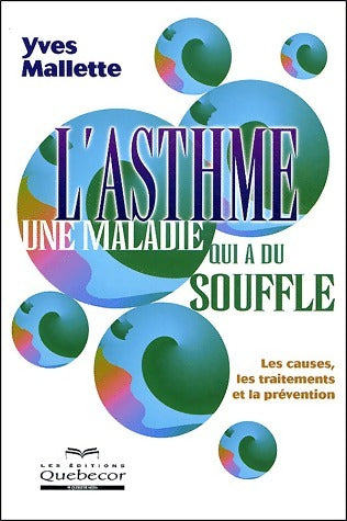 Livrenpoche : L'asthme, une maladie qui a du souffle - Yves Mallette - Livre