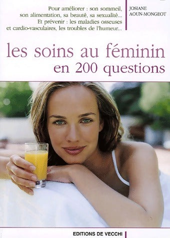 Livrenpoche : Les soins au féminin en 200 questions - Josiane Aoun-Mongeot - Livre