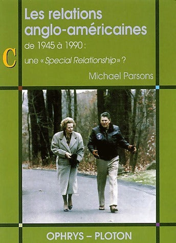 Livrenpoche : Les relations anglo-américaines de 1945 à 1990 - Michael Parsons - Livre