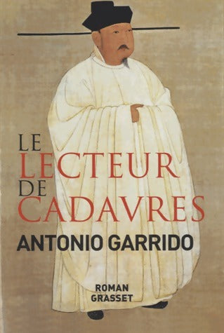 Livrenpoche : Le lecteur de cadavres - Antonio Garrido - Livre
