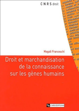 Livrenpoche : Droit et marchandisation de la connaissance sur les gênes humains - Magali Franceschi - Livre
