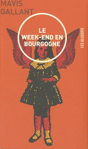 Le week-end en Bourgogne - Mavis Gallant -  Les Allusifs  - Livre