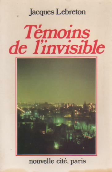 Livrenpoche : Témoins de l'invisible - Jacques Lebreton - Livre