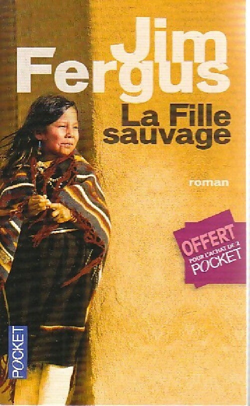 La fille sauvage - Jim Fergus -  Pocket - Livre