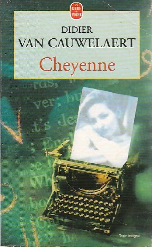 Livrenpoche : Cheyenne - Didier Van Cauwelaert - Livre
