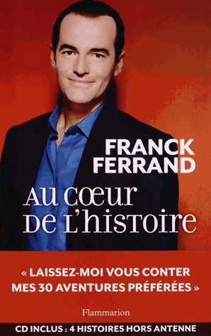 Livrenpoche : Au coeur de l'histoire - Franck Ferrand - Livre